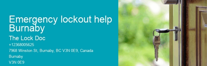 Emergency lockout help Burnaby
